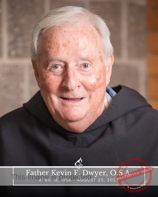 Fr. Kevin Francis Dwyer, O.S.A. Obituary: Beloved Priest, Scholar, and Educator Dies at 89