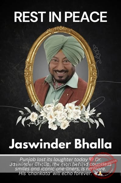 Jaswinder Bhalla: Beloved Punjabi Actor and Comedian Passes Away at 65