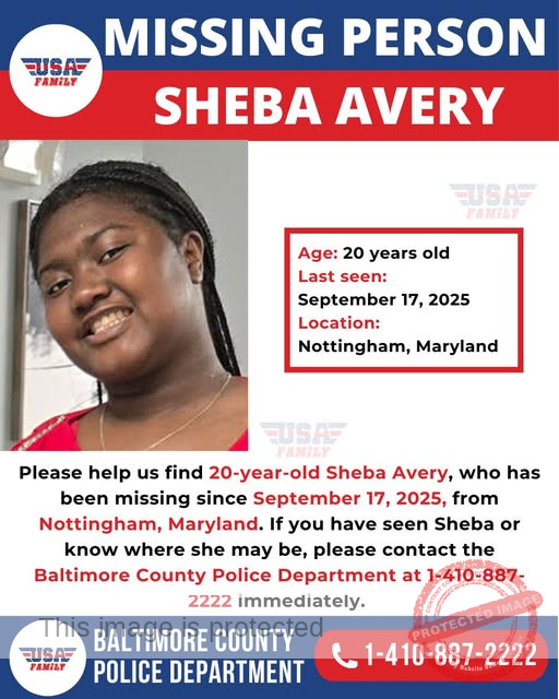MISSING PERSON ALERT: Sheba Avery, 20, Missing from Nottingham, Maryland