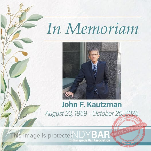 John F. Kautzman, Esteemed Lawyer and Mentor, Passes Away at 69: A Tribute to His Legacy of Integrity, Justice, and Dedication