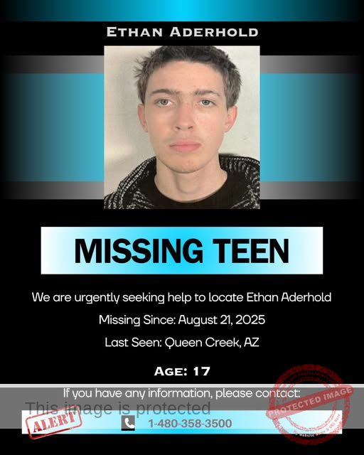 Missing 17-Year-Old Ethan Aderhold From Queen Creek, Arizona: Family Desperately Seeking Answers